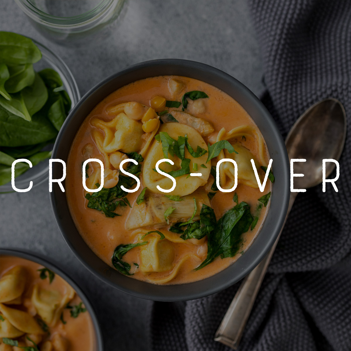 Bild mit einer exotischen Suppenbowl mit der Headline "Cross-Over"