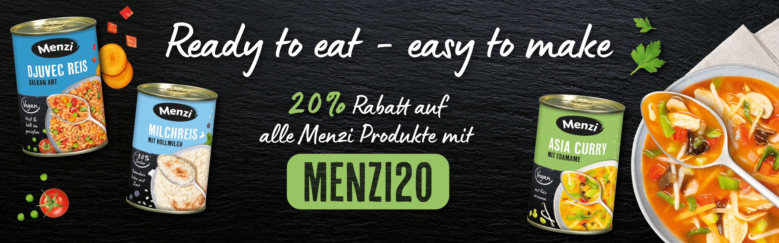 Eine Werbung für Menzi-Produkte, die verschiedene Sorten von Konserven zeigen.  Im Vordergrund befindet sich eine Schüssel mit Asia-Curry-Suppe, daneben stehen drei Dosen mit verschiedenen Produkten. 20% Rabatt mit Code Menzi20