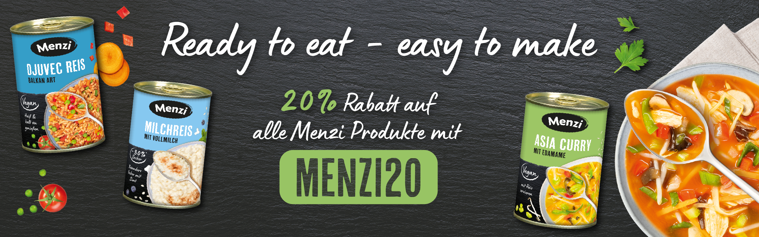 Eine Werbung für Menzi-Produkte, die verschiedene Sorten von Konserven zeigen.  Im Vordergrund befindet sich eine Schüssel mit Asia-Curry-Suppe, daneben stehen drei Dosen mit verschiedenen Produkten. 20% Rabatt mit Code Menzi20